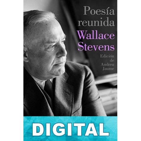 Poesía reunida Wallace Stevens