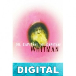 ¡Oh, capitán! ¡Mi capitán! Walt Whitman