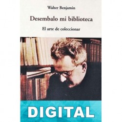 Desembalo mi biblioteca Walter Benjamin
