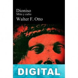 Dioniso. Mito y Culto Walter F. Otto