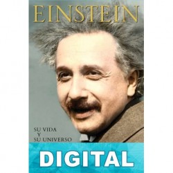 Einstein, su vida y su universo Walter Isaacson