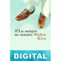 La sangre no miente Walter Kirn