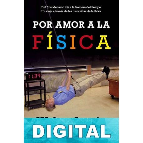 Por amor a la física Walter Lewin & Warren Goldstein
