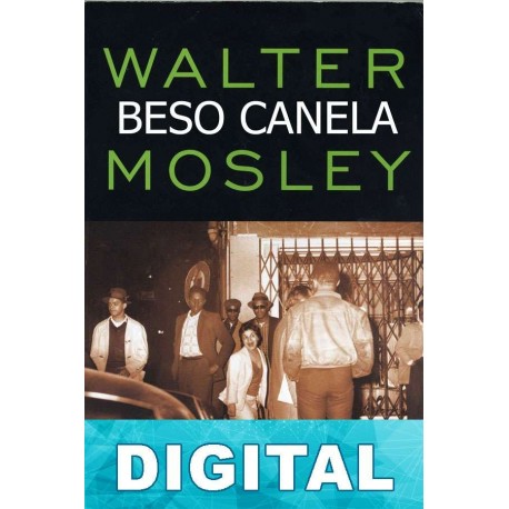 Beso canela Walter Mosley