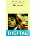 De pesca Walter Mosley