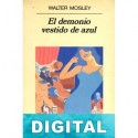 El demonio vestido de azul Walter Mosley