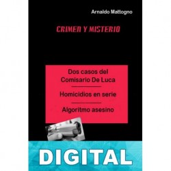 Dos casos del comisario de Luca: Homicidios en serie - Algoritmo asesino Arnaldo Mattogno