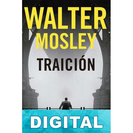 Traición Walter Mosley