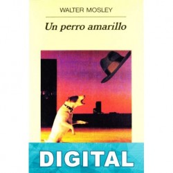 Un perro amarillo Walter Mosley