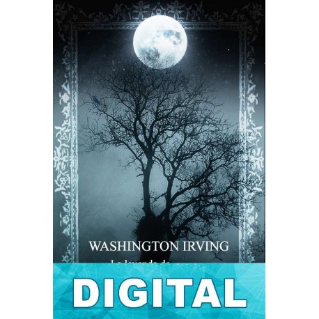 La leyenda de Sleepy Hollow y otros cuentos de fantasmas [V. Gótica] Washington Irving