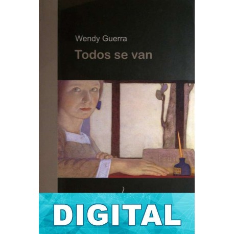 Todos se van Wendy Guerra