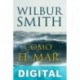 Como el mar Wilbur Smith