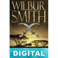 Cuando comen los leones Wilbur Smith