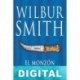 El monzón [Versión íntegra] Wilbur Smith