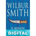 El monzón [Versión íntegra] Wilbur Smith