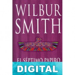 El séptimo papiro Wilbur Smith
