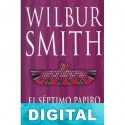 El séptimo papiro Wilbur Smith