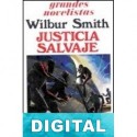 Justicia salvaje Wilbur Smith