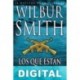 Los que están en peligro Wilbur Smith