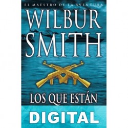 Los que están en peligro Wilbur Smith