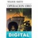 Operación oro Wilbur Smith