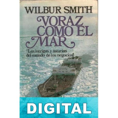 Voraz como el mar Wilbur Smith