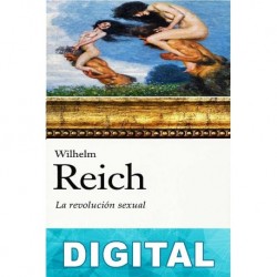 La revolución sexual Wilhelm Reich