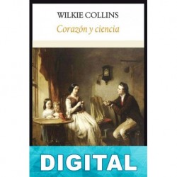 Corazón y ciencia Wilkie Collins