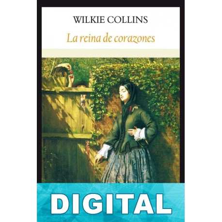 La reina de corazones Wilkie Collins