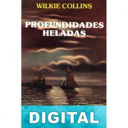 Profundidades heladas Wilkie Collins