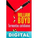 Tormentas cotidianas William Boyd