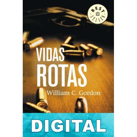 Vidas rotas William C. Gordon