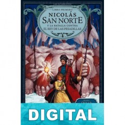 Nicolás San Norte y la batalla contra el Rey de las Pesadillas William Edward Joyce & Laura Geringer Gross