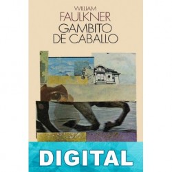 Gambito de caballo William Faulkner