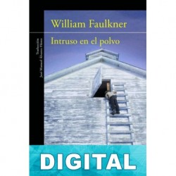 Intruso en el polvo William Faulkner