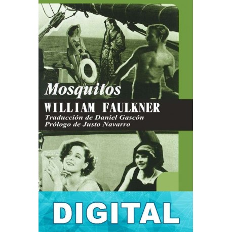Mosquitos (Trad. de Daniel Gascón) William Faulkner