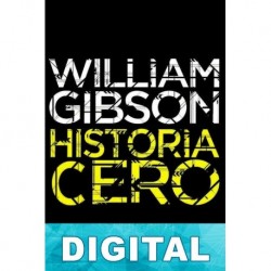 Historia cero William Gibson