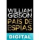País de espías William Gibson