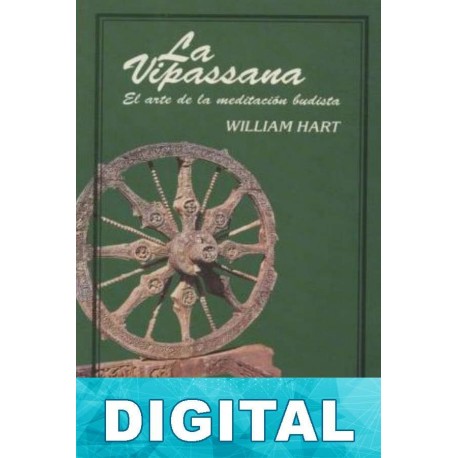 La Vipassana. El arte de la meditación budista William Hart