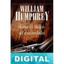 Con él llegó el escándalo William Humphrey