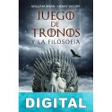 Juego de tronos y la filosofía William Irwin & Henry Jacoby