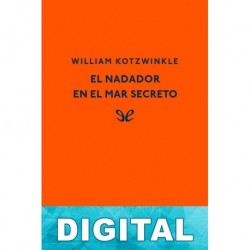 El nadador en el mar secreto William Kotzwinkle