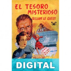 El tesoro misterioso William Le Queux