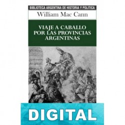 Viaje a caballo por las provincias argentinas William Mac Cann