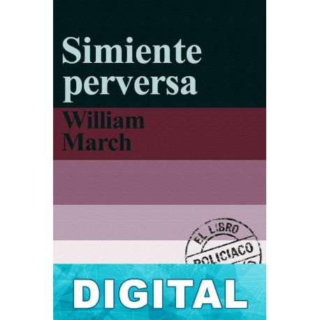 Simiente perversa William March