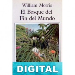 El bosque del fin del mundo William Morris