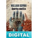 América mestiza William Ospina