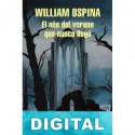 El año del verano que nunca llegó William Ospina