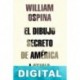 El dibujo secreto de América Latina William Ospina