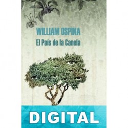 El país de la canela William Ospina